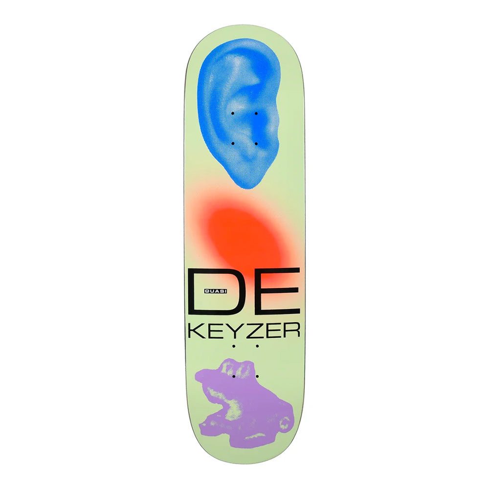 QUASI QUASI DE KEYER 'EAR' DECK // 8.5"